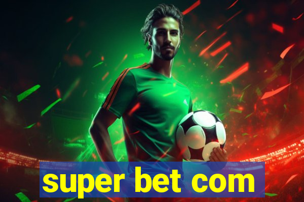 super bet com