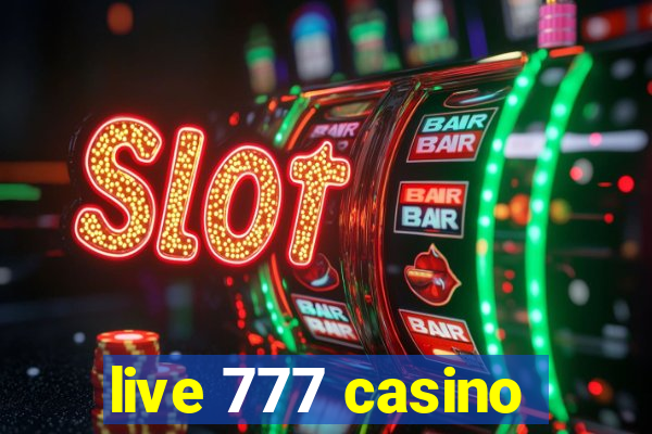 live 777 casino