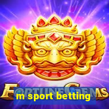 m sport betting