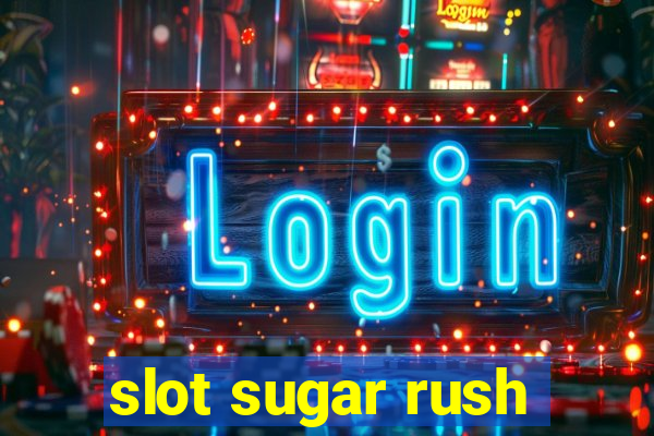 slot sugar rush