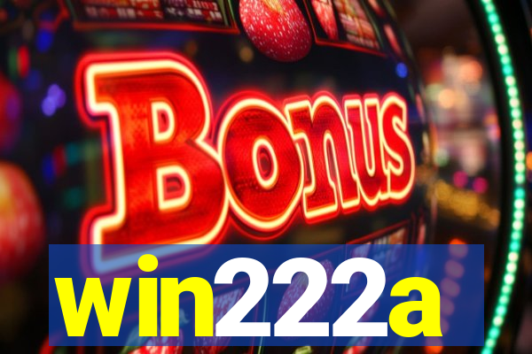 win222a