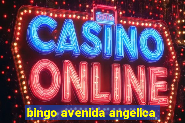 bingo avenida angelica