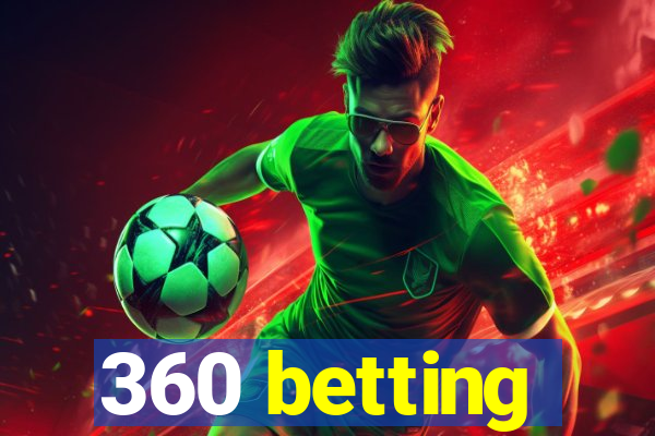 360 betting