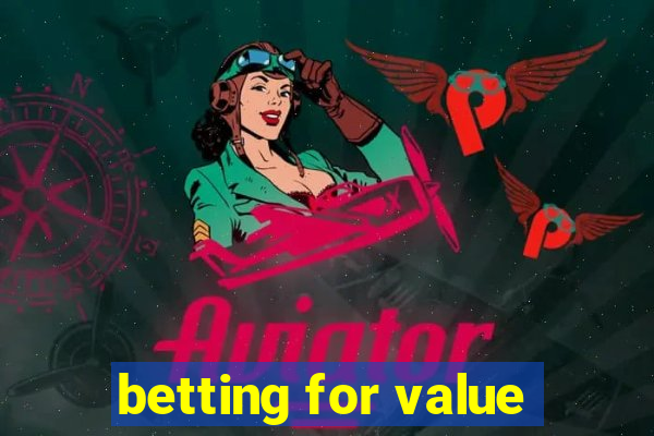 betting for value