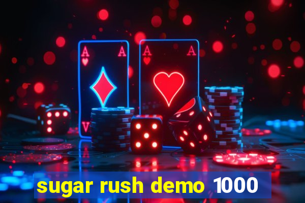 sugar rush demo 1000