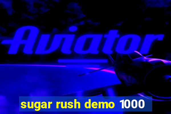 sugar rush demo 1000