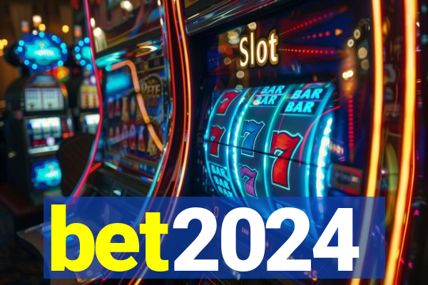 bet2024