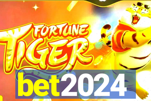 bet2024