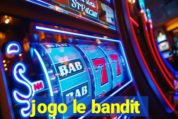 jogo le bandit