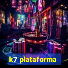 k7 plataforma