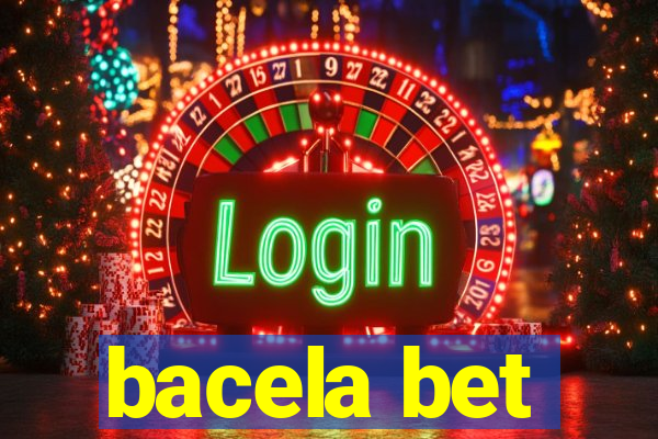 bacela bet