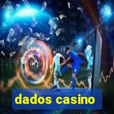 dados casino