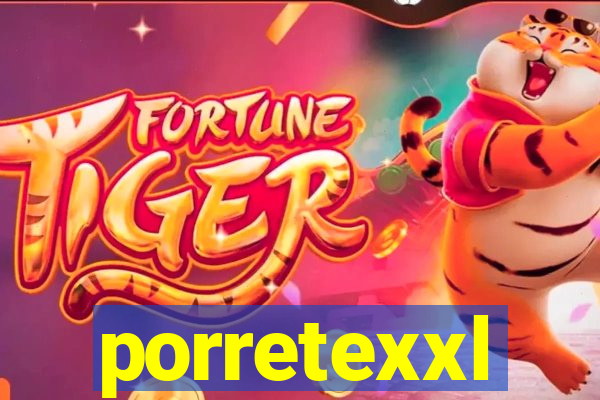 porretexxl