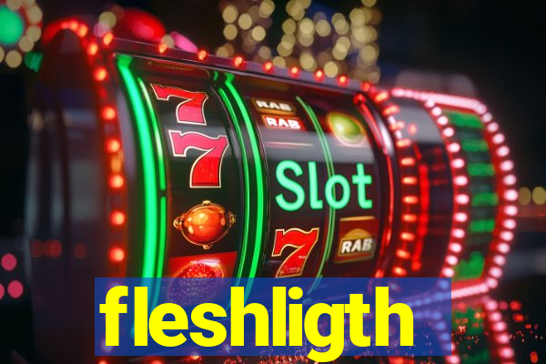 fleshligth