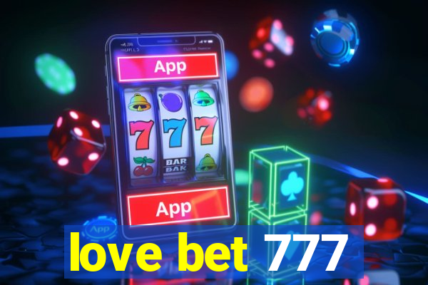 love bet 777