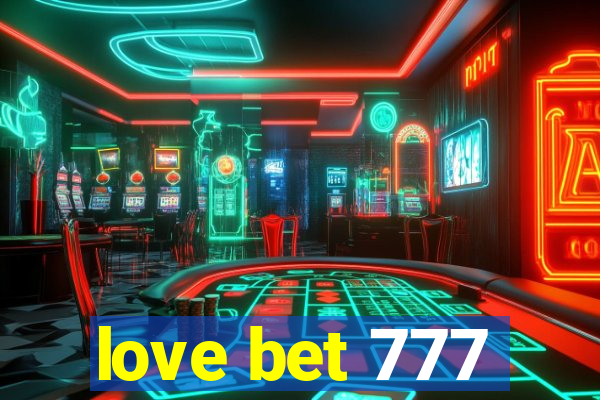 love bet 777