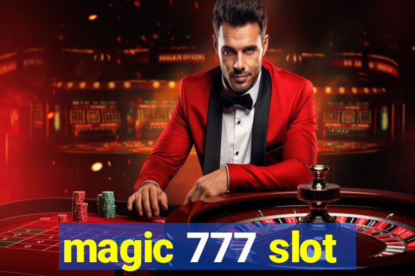 magic 777 slot