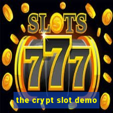 the crypt slot demo