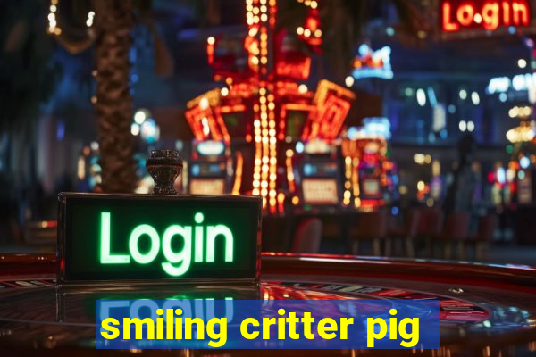 smiling critter pig