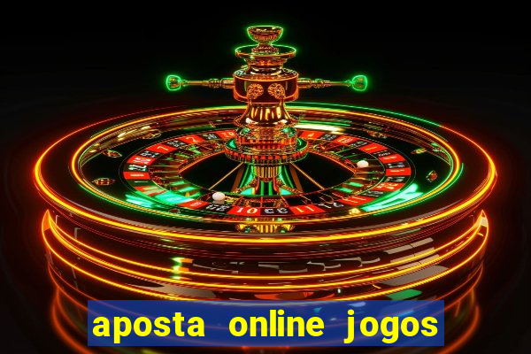 aposta online jogos de futebol