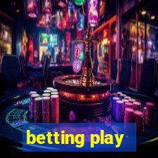 betting play