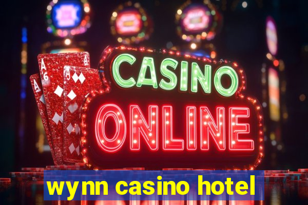 wynn casino hotel