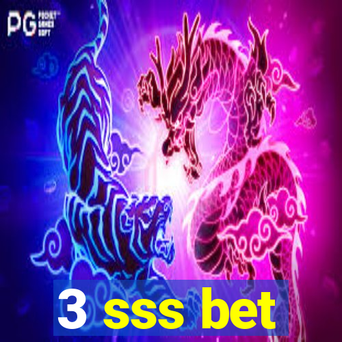 3 sss bet