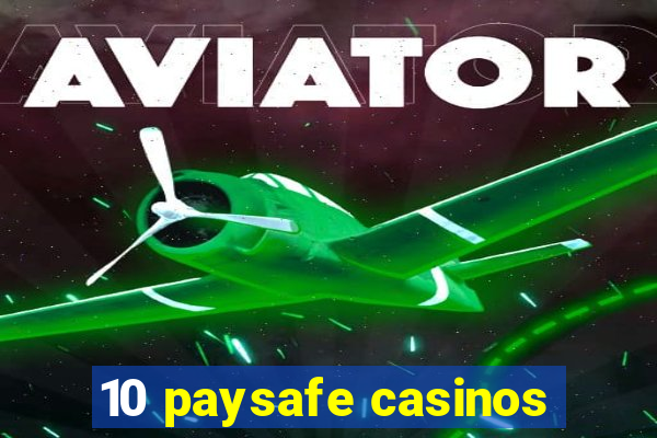 10 paysafe casinos