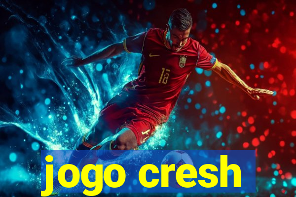 jogo cresh