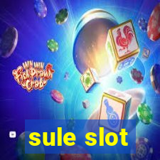 sule slot