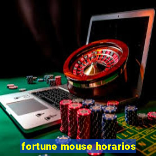 fortune mouse horarios