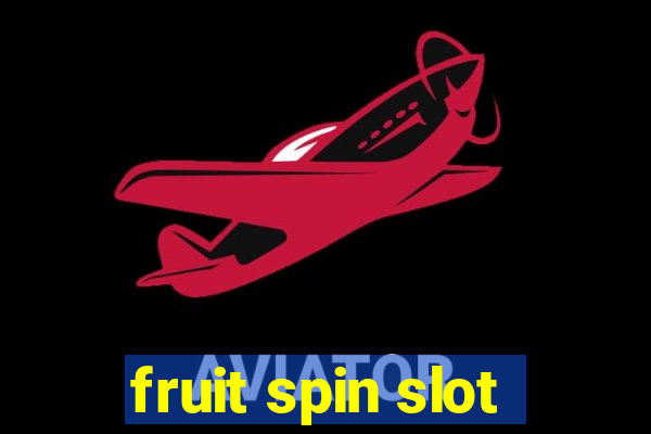 fruit spin slot