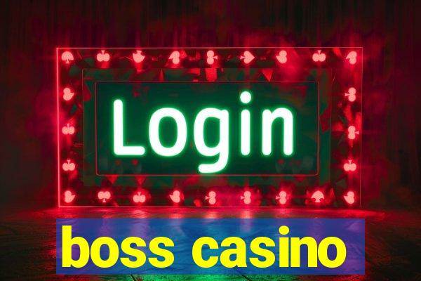 boss casino