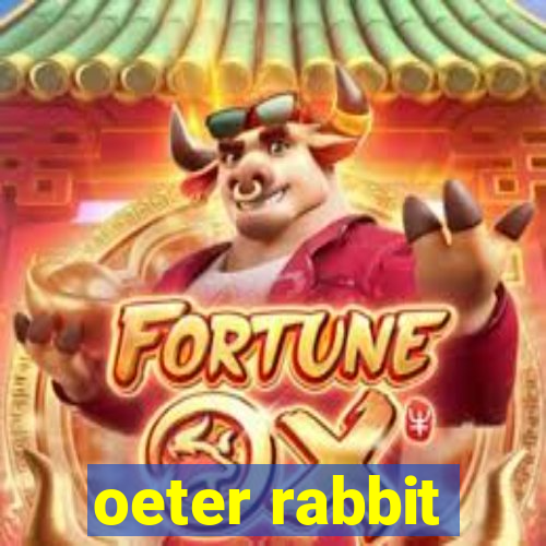 oeter rabbit