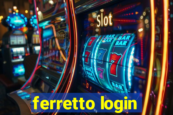 ferretto login