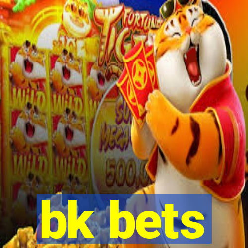 bk bets