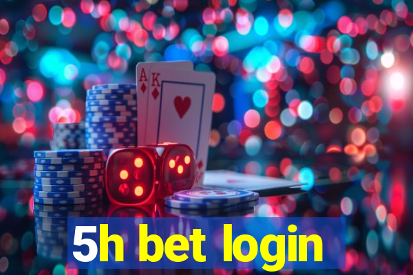 5h bet login