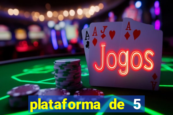 plataforma de 5 reais jogo do tigre