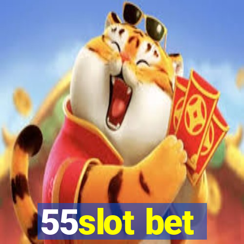 55slot bet