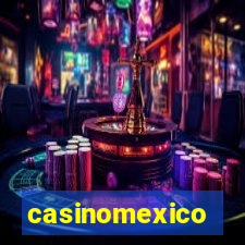 casinomexico