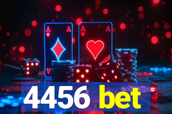 4456 bet