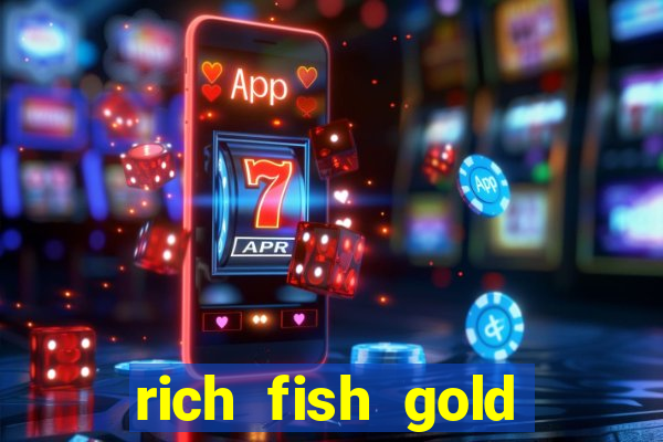 rich fish gold mine win slots