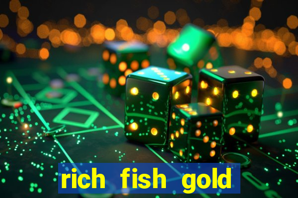 rich fish gold mine win slots