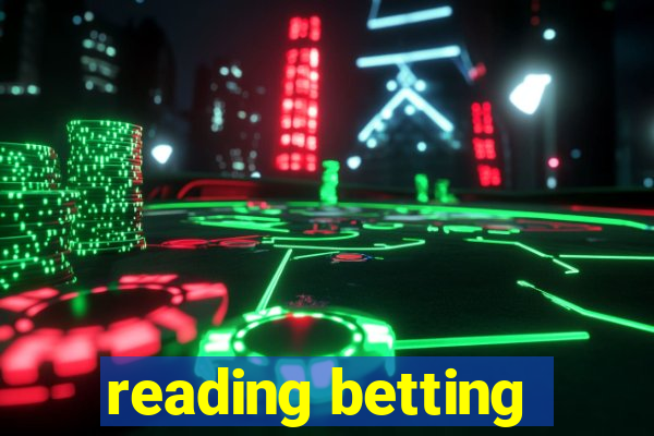 reading betting