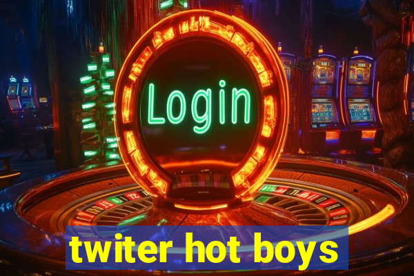 twiter hot boys