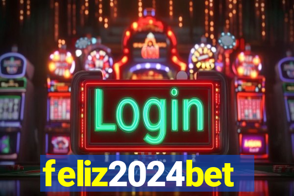 feliz2024bet