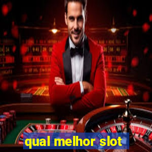 qual melhor slot