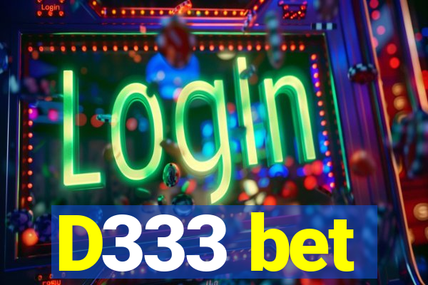 D333 bet