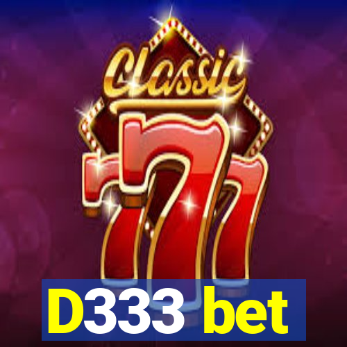 D333 bet