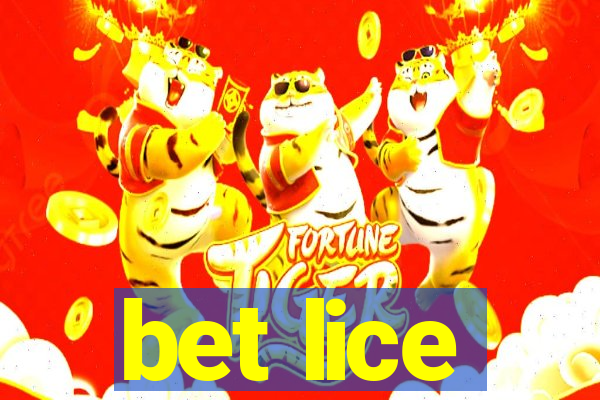 bet lice